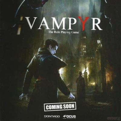 Vampyr; Un RPG d'action sombre et captivant où les choix moraux ont un impact profond!